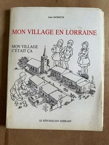 Mon village lorraine jean - mon,