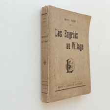 Les engrais au village Henri FAYET guide pratique jardinage le sol non daté