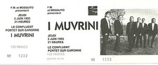 RARE / TICKET BILLET CONCERT LIVE - I MUVRINI ( FRANCE CORSE ) 1993 / COMME NEUF