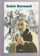 SAINT Bernard - Son Histoire en BD  - Editions Clovis  -c28