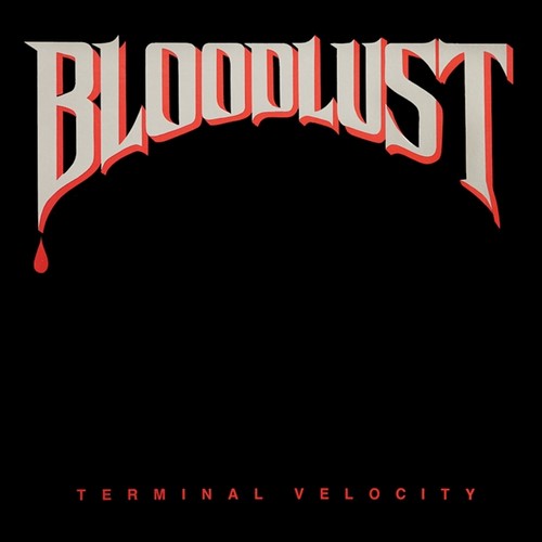 Bloodlust terminal velocity - bloodlust,
