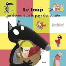 Le Loup qui découvrait le pays des contes (petit format) - Lallemand, Orianne