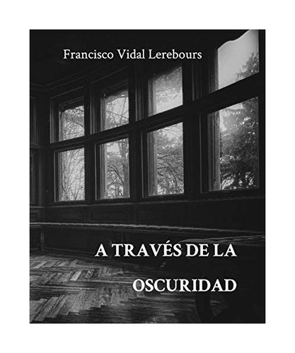 Través la oscuridad - a,