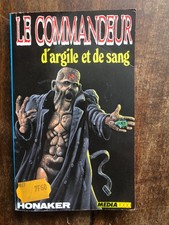 Le commandeur 2 d'argile et de sang - Michel Honaker, media 1000 1988