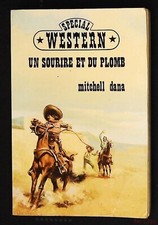 Livre de poche Spécial WESTERN - Un Sourire et du plomb N°217 (Mitchell Dana)