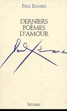 Derniers poèmes d'amour, Paul Eluard