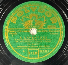 Lys Gauty : A  l'aventure / Presque rien DISQUE 78 tours rpm POLYDOR 524.351