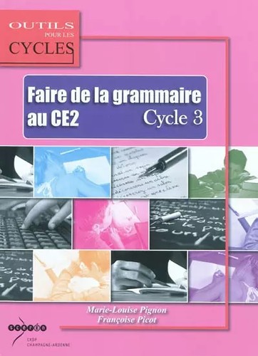 Faire grammaire ce2 - faire, au