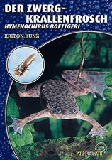 Kriton Kunz Der Zwergkrallenfrosch: Hymenochirus boettgeri (Art für Art: (Relié)