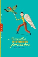 Nouvelles histoires pressées - Friot, Bernard