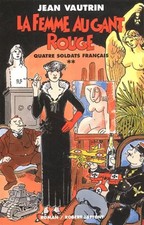Quatre soldats français, tome 2 : La Femme au gant rouge, Jean VAUTRIN