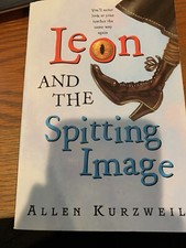 Leon and the Spitting Image by Allen Kurzweil (2005, Trade Paperback)
