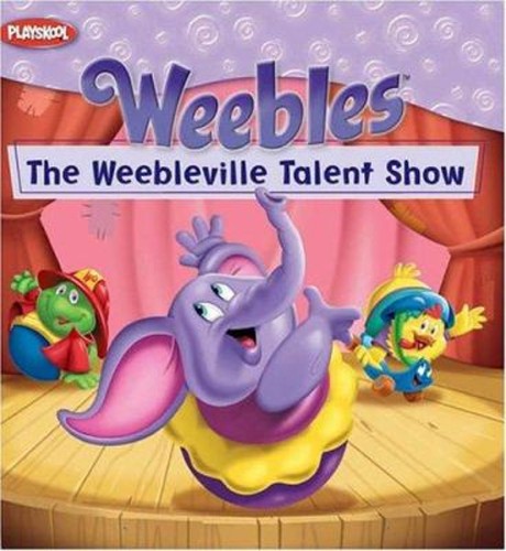 The weebleville talent - the, show