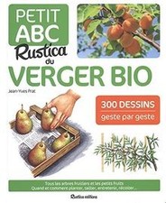 Le petit ABC Rustica du verger