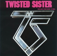 Twisted Sister You Can't Stop