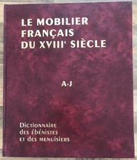 LE MOBILIER FRANÇAIS DU XVIIIe S. T.I: A-J DE PIERRE KJELLBERG ED. DE L'AMATEUR