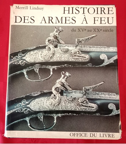 Histoire des armes feu - a, du
