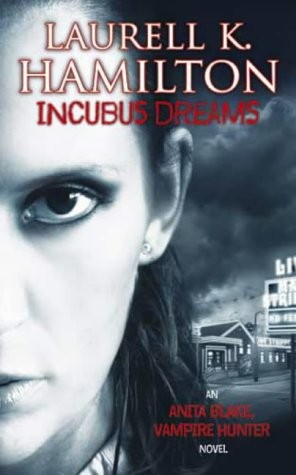 Incubus dreams anita - dreams:, blake