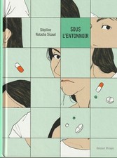 Sous l'entonnoir SIBYLLINE SICAUD Natacha Delcourt EO 2011