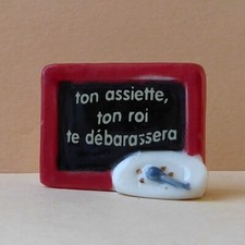 Fève Une Ardoise, un Gage - 2011 - Ton Assiette, ton Roi, tu débarrasseras