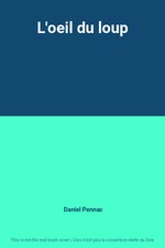 L'oeil du loup, Daniel Pennac