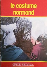 LE COSTUME NORMAND., BERNAGE