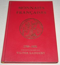 MONNAIES FRANÇAISES - 1789-1991 - VICTOR GADOURY - 1991