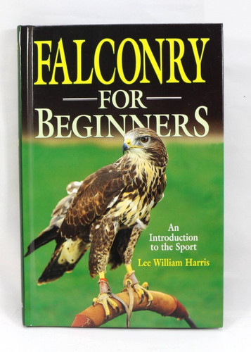 Falconry for beginners harris - for,