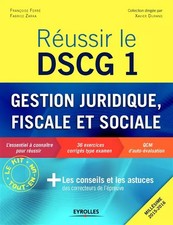 Réussir le DSCG 1 : Gestion juridique, sociale et fiscale, Fabrice Zarka et Fran