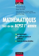 Mathematiques : Tout-en-un - BCPST 1re annee, Christian Gautier,  Andre Warusfel