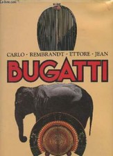Carlo-Rembrandt-Ettore-Jean, Bugatti - Dejean Philippe - 1981