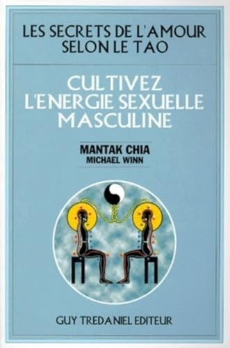 Cultivez energie sexuelle - l'energie,