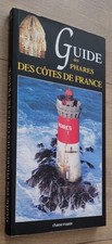 Guide des phares des côtes de France 2004 Chasse-marée mer marine nautique naval
