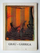 Grau-Garriga, Catalogue de l'Exposition, Publisher: Perpignan, Casa Pairal-Groma