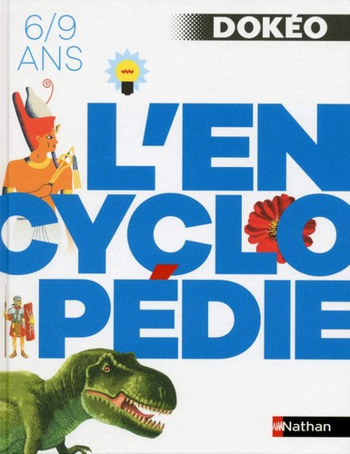 Encyclopédie 9 ans - l'encyclopédie,