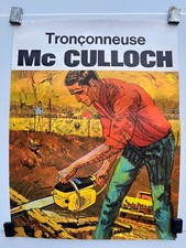 Ancienne Affiche Vintage Publicitaire An 70's 80's Tronçonneuse Mc CULLOCH ***
