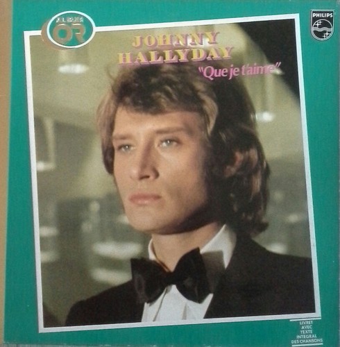 Johnny hallyday que je - hallyday,