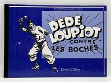 Dédé Loupiot contre les boches (1947) par René Giffey - Neuvième Art 2007 - TTBE