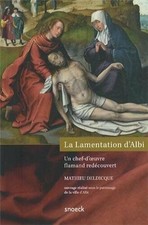La Lamentation d'Albi : Un