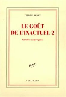 Goût linactuel 2 - le,