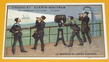 CHROMO 1900-1914 CHOCOLAT GUERIN-BOUTRON ECLAIRAGE PROJECTEUR BATEAU MARINE