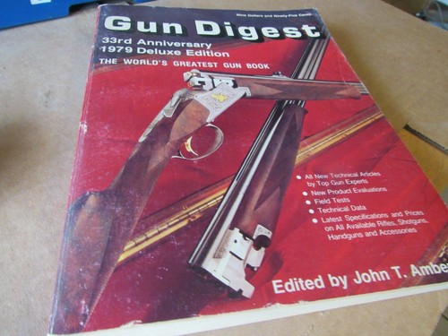 Gun digest 33rd - gun, anniversary