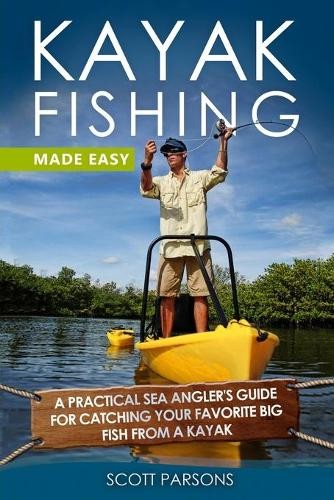 Scott parsons kayak fishing - scott,