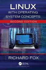 Richard Fox Linux with Operating System Concepts (Poche)