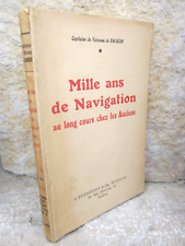 Mille ans de navigation au long cours chez les anciens, Cap. de Sagazan 1945.