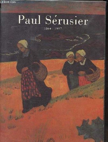 Paul sérusier bretagne - sérusier,