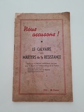 NOUS ACCUSONS ! LE CALVAIRE DES MARTYRS DE LA RESINE LIVRE MILITAIRE GUERRE