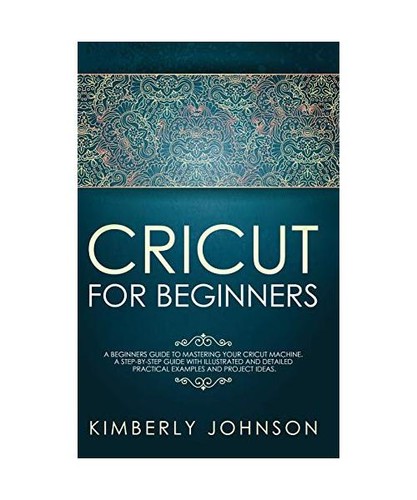 Cricut for beginners a - beginners:,