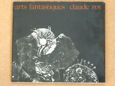 Arts fantastiques / Claude Roy