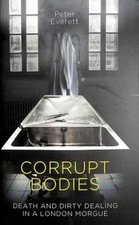 Corps Corrompus : Mort Et